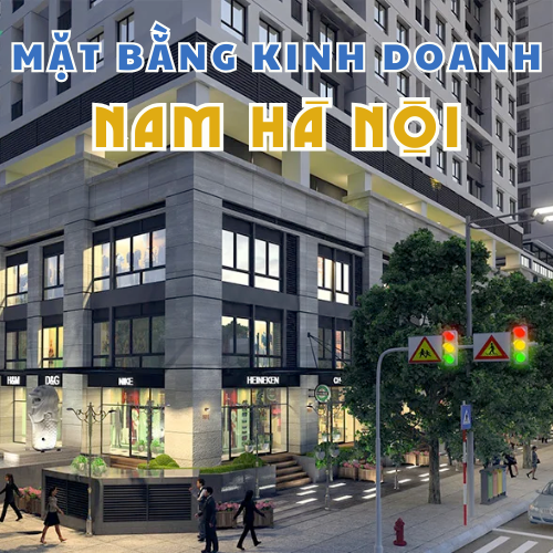 Mặt bằng kinh doanh Nam Hà Nội